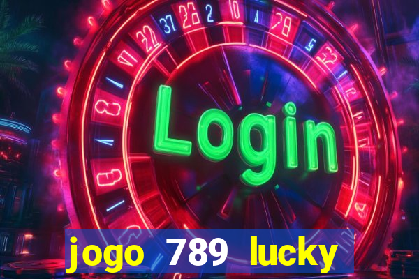 jogo 789 lucky paga mesmo